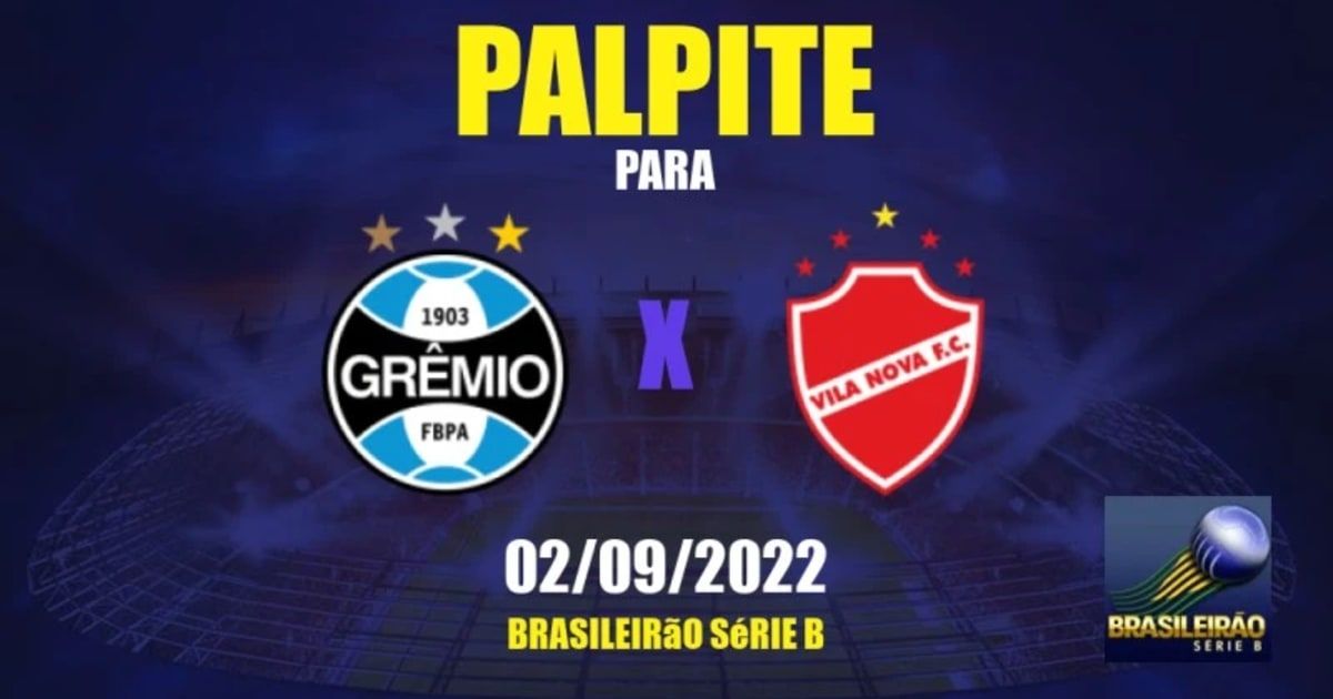 Grêmio X Vila Nova: palpites Série B nesta sexta-feira (02)