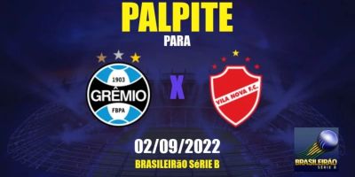 Grêmio X Vila Nova: palpites Série B nesta sexta-feira (02)